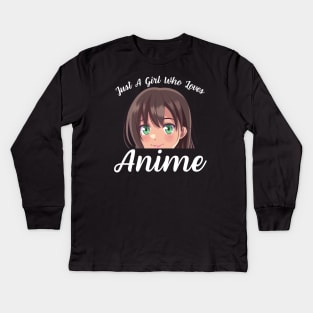 Anime Girl Merch Otaku Gift - Just A Girl Who Loves Anime Kids Long Sleeve T-Shirt